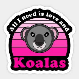 All I Need Is Love And Koalas Funny Valentines Day Sticker